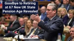 Official: State Pension Age Update 2026 : UK Government Drops 67 Retirement Age